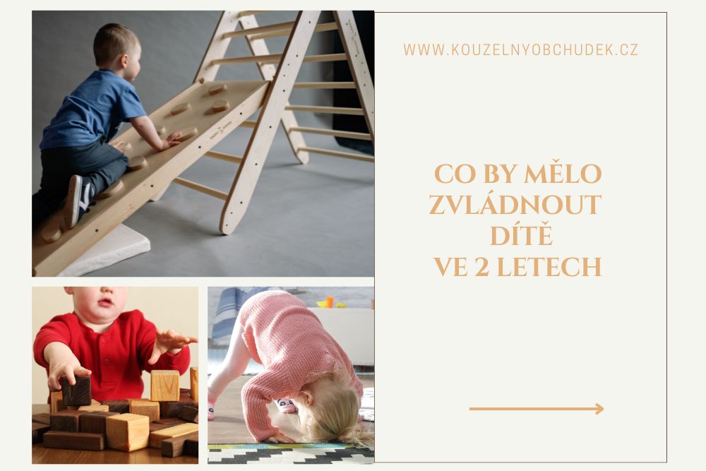 Co by mělo umět dítě ve dvou letech? Průvodce vývojovými milníky pro mámy