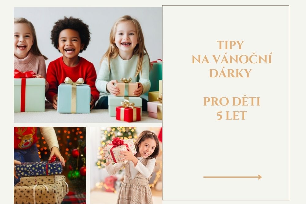 Co koupit pětiletému dítěti k Vánocům 🎄 Tipy na smysluplné dárky, které děti skutečně potěší