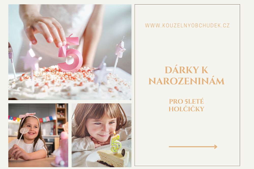 Jak vybrat nejlepší dárek pro pětiletou holčičku? 10+ tipů k 5. narozeninám