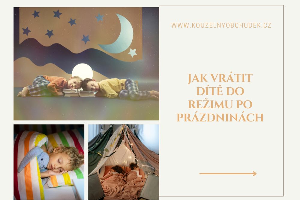 Jak vrátit dítě do režimu po prázdninách a zvládnout přechod do školky bez stresu