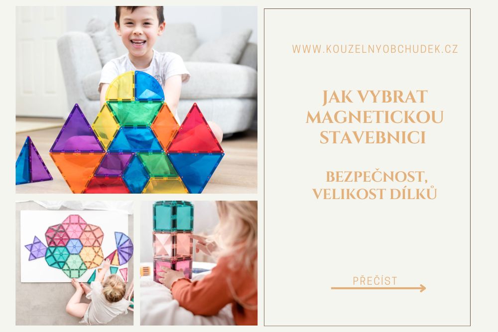 Jak vybrat magnetickou stavebnici pro děti od 3 let: bezpečnost, kompatibilita tipy