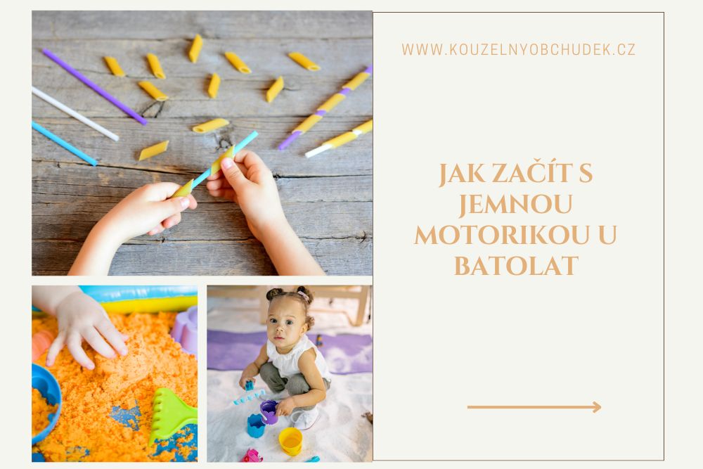 Jak začít s jemnou motorikou u batolat: Praktický průvodce pro mámy, které neví, kudy do toho