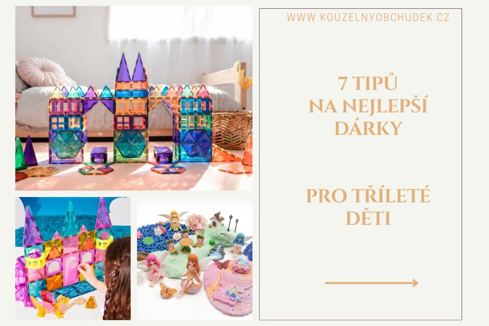 Hračky pro tříleté dítě: 7 tipů na nejlepší dárky ke 3. narozeninám i Vánocům