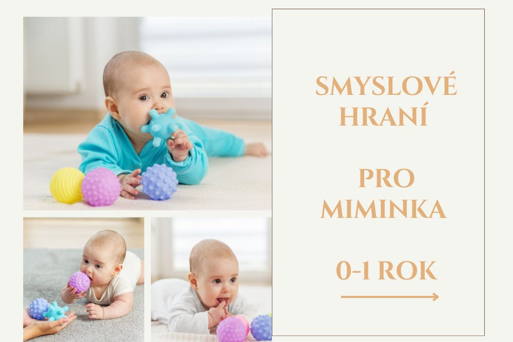 Smyslové hraní pro miminka 0–1 rok: první senzorické aktivity