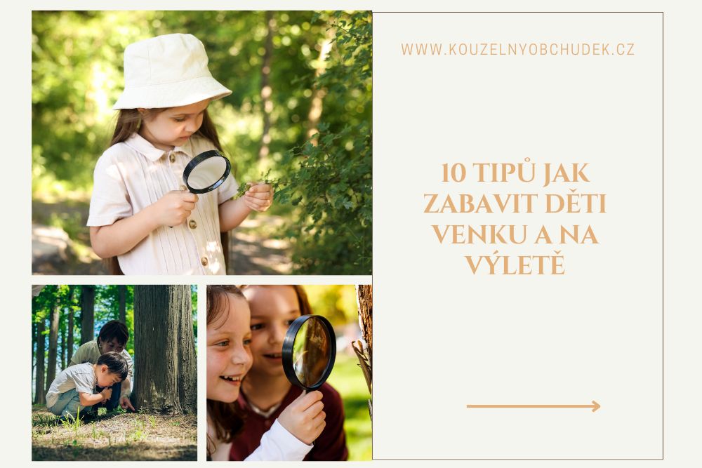 Jak zabavit děti venku i na dlouhém výletě? 10 tipů na hry, které promění procházku v dobrodružství