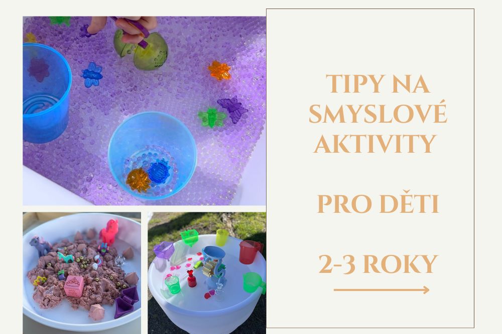 Smyslové aktivity pro děti 2–3 roky: jednoduché hry, které rozvíjí motoriku i řeč