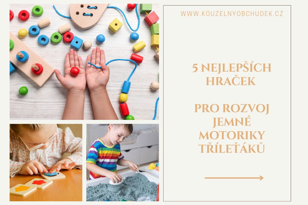 TOP 5 her a hraček pro rozvoj jemné motoriky u dětí od 3 let