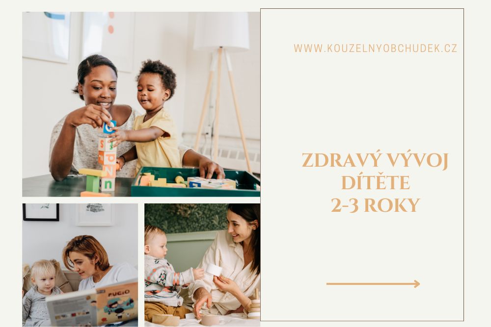 Co opravdu potřebuje dítě 2–3 roky pro zdravý vývoj