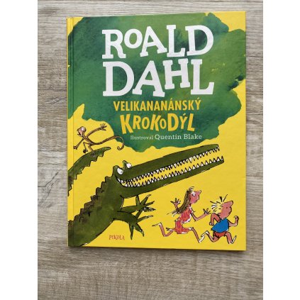 Roald Dahl - Velikananánský krokodýl, POUŽITÁ
