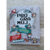 SVOJTKA - Programuj Průvodce programováním krok za krokem, POUŽITÁ