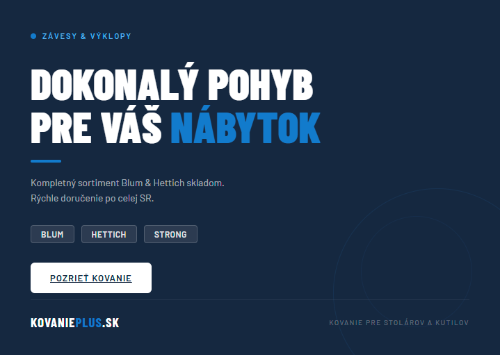 Blum & Hettich, dokonalý pohyb pre Váš nábytok