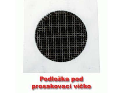 Podložka pod prosakovací víčko