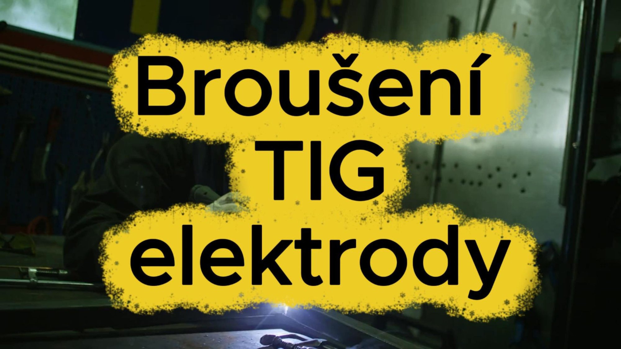 03. Když TIG oblouk tančí bokem