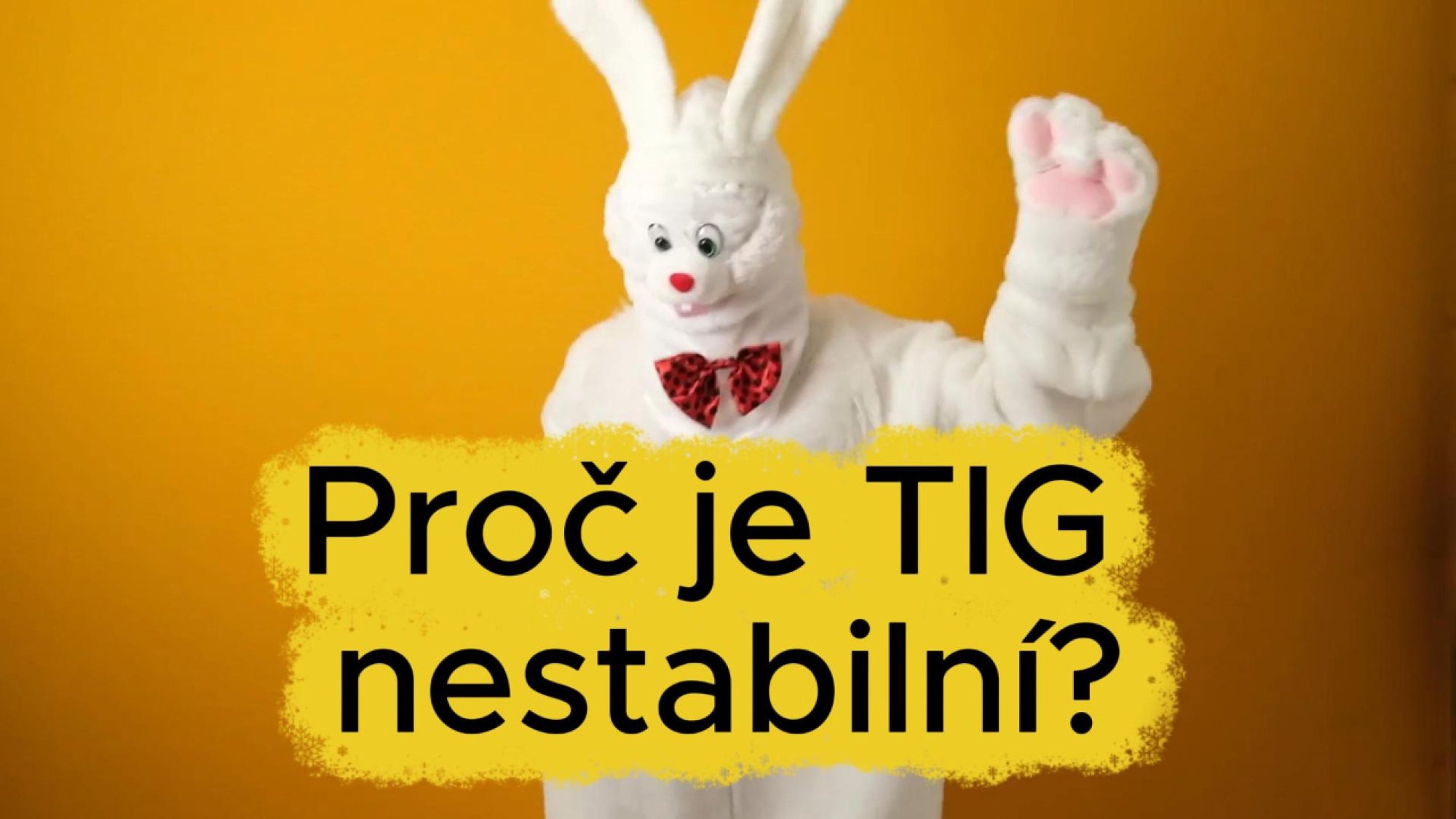18. Proč TIG oblouk tancuje?