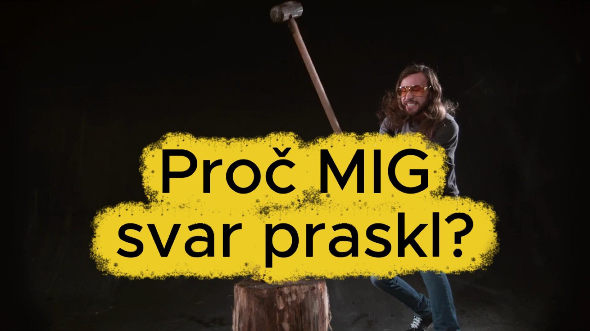 22. Proč svar MIG nedrzi a praskl?