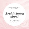 Online kurz Architektura oboci a brow mapping