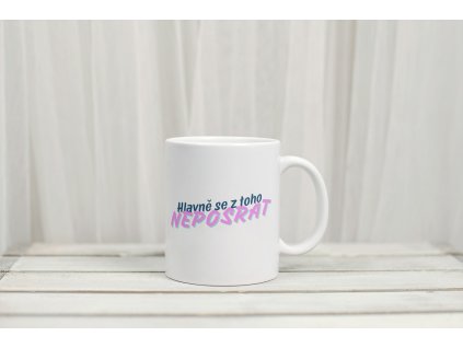 Nerozbitný hrneček - vtipný potisk
