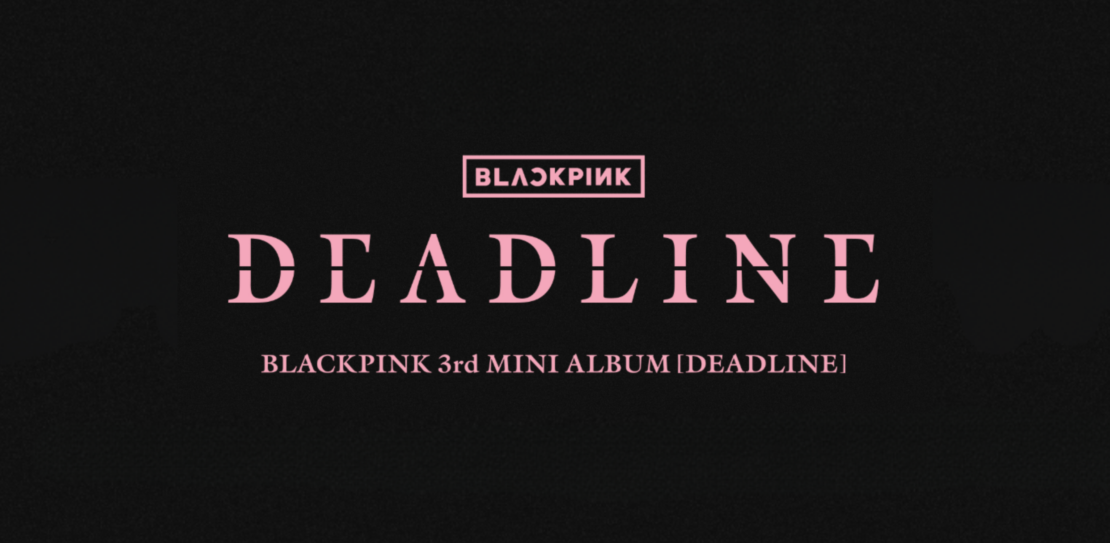 blackpink new album deadline pre-order
