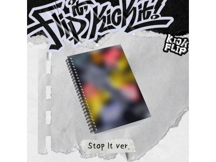 KICKFLIP - FLIP IT, KICK IT! [1ST MINI ALBUM] (STOP IT VER.)
