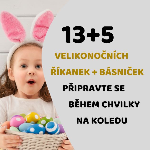 13 velikonočních říkanek a 5 básniček pro děti
