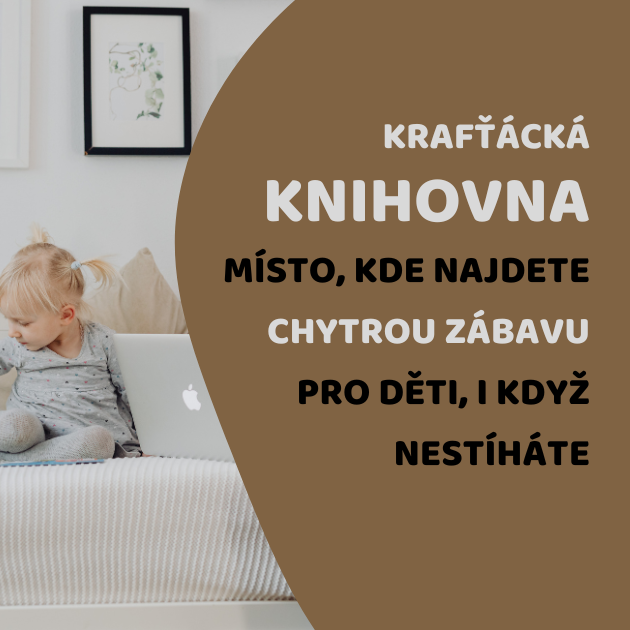 Krafťácká Knihovna: zábava pro děti na doma i na ven