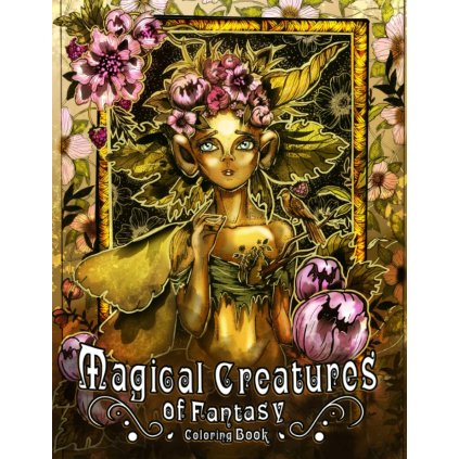 Magical Creatures of Fantasy, antistresové omalovánky, Karlon Douglas