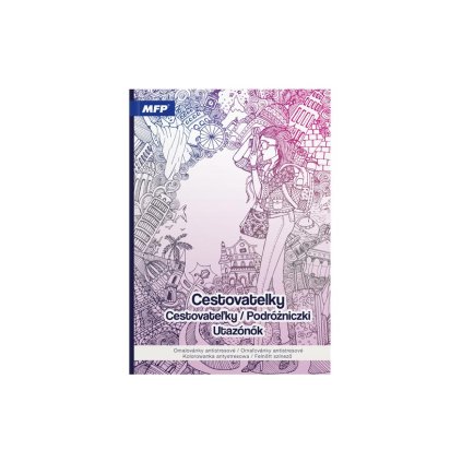 Cestovatelky, antistresové omalovánky, MFP