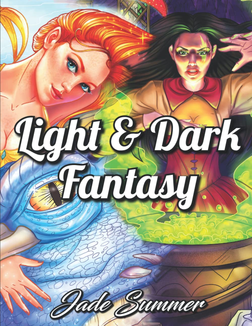 Levně Light and Dark Fantasy, antistresové omalovánky, Jade Summer