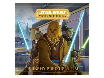 starwars - Vrcholná Republika - Příběhy před usnutím