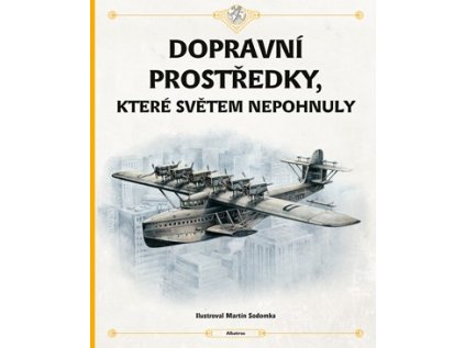 A101U0F0004645 dopravni prostredky ktere svetem nepohnuly 2d