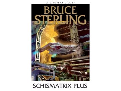 Schismatrix Plus