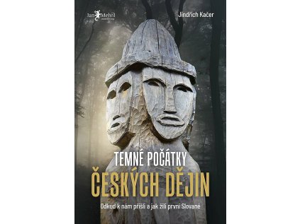 big temne pocatky ceskych dejin odkud k OMF 481941