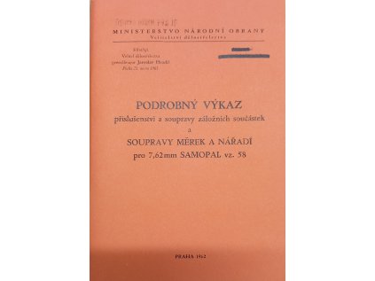 PODROBNÝ VÝKAZ pro 7,62mm SAMOPAL vzor 58