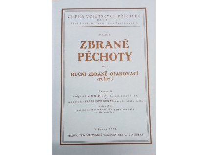 Zbraně pěchoty Díl I. : ruční zbraně opakovací (pušky)