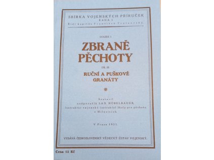 Zbraně pěchoty Díl III. : ruční a puškové granáty