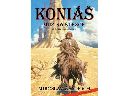 Koniáš - Muž na stezce