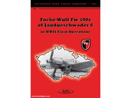 Focke Wulf FW190s of Jagdgeschwader 6 in WWII Final Operations