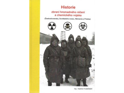 Historie zbraní hromadného ničení a chemického vojska