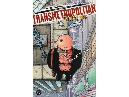 15747 transmetropolitan zivot je pes