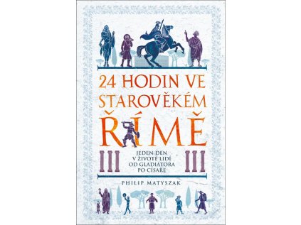 24 hodin ve starověkém Římě