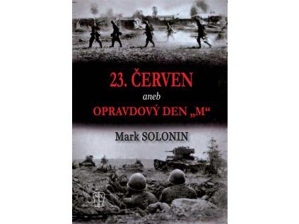 23. červen aneb opravdový den "M"
