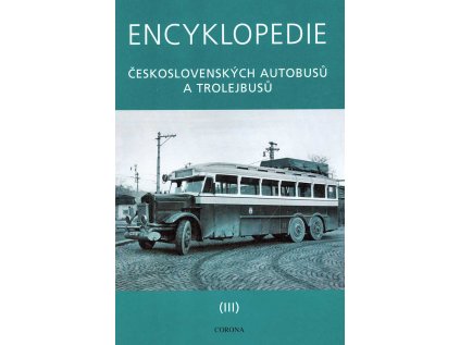 17292 encyklopedie ceskoslovenskych autobusu a trolejbusu iii