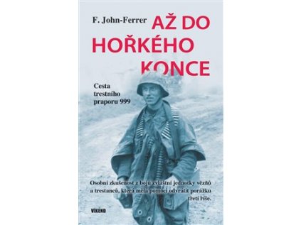 17646 az do horkeho konce cesta trestniho praporu 999