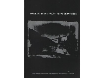 19008 posledni tydny valky prvni tydny miru