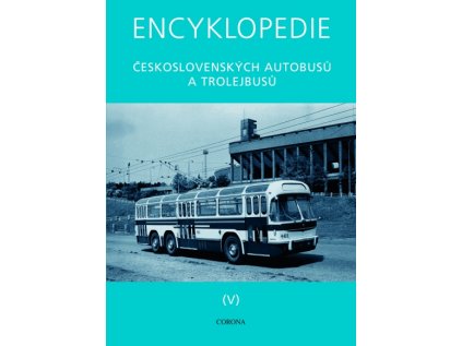 21987 encyklopedie ceskoslovenskych autobusu a trolejbusu v