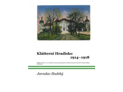 22599 klasterni hradisko 1914 1918