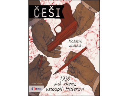 29814 cesi 1938 jak benes ustoupil hitlerovi