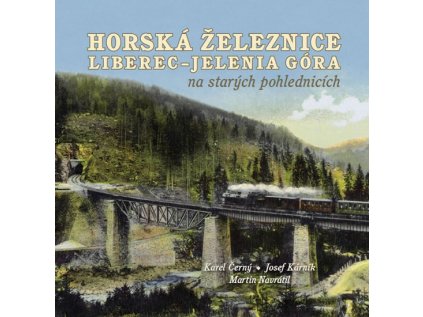 31869 horska zeleznice liberec jelenia gora na starych pohlednicich