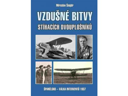 32463 vzdusne bitvy stihacich dvouplosniku spanelsko valka interventu 1937