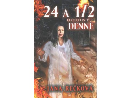 24 a 1/2 hodiny denně